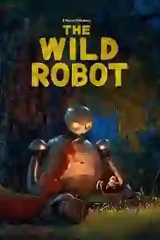 The Wild Robot 2024