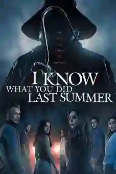 I Know What You Did Last Summer 2025 I Know What You Did Last Summer 2025
