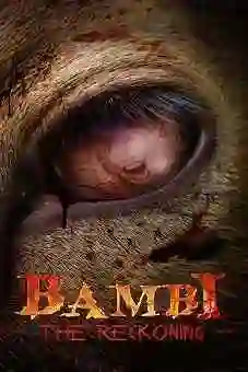 Bambi: The Reckoning 2025 Bambi: The Reckoning 2025