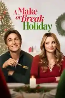 A Make or Break Holiday 2025 latest