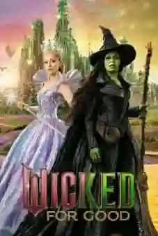 Wicked For Good 2025 latest