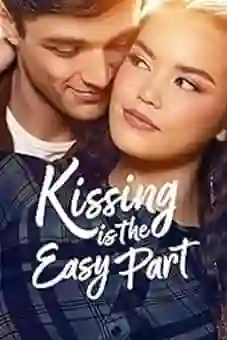 Kissing Is the Easy Part 2026 latest