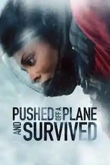 Pushed off a Plane and Survived 2026 latest