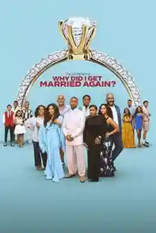 Why Did I Get Married Again? 2026 latest