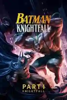 Batman: Knightfall Part 1 2026 latest